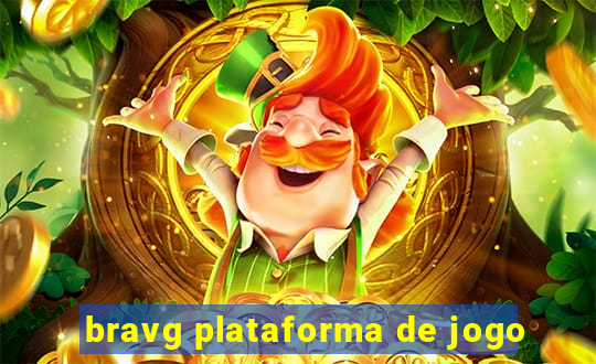 bravg plataforma de jogo